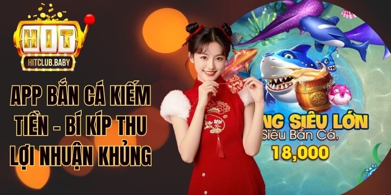 App bắn cá kiếm tiền