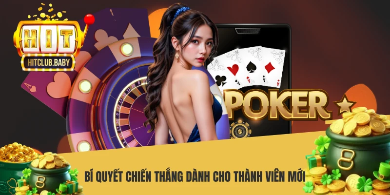 Bí quyết chiến thắng dành cho thành viên mới