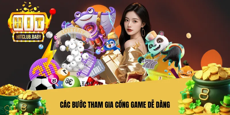 Các bước tham gia cổng game dễ dàng