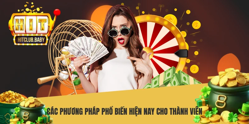 Các phương pháp phổ biến hiện nay cho thành viên