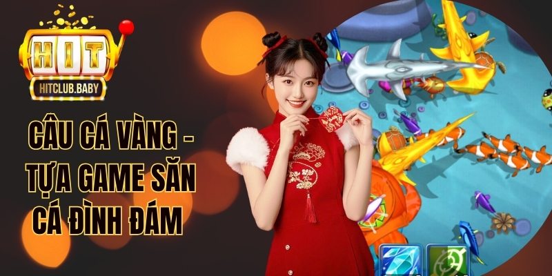 Câu Cá Vàng