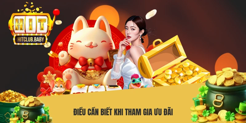 Điều cần biết khi tham gia ưu đãi