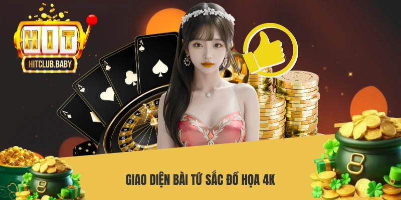 Giao diện bài Tứ Sắc đồ họa 4K