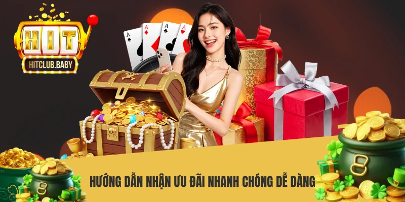 Hướng dẫn nhận ưu đãi nhanh chóng dễ dàng