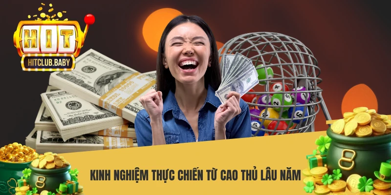 Kinh nghiệm thực chiến từ cao thủ lâu năm