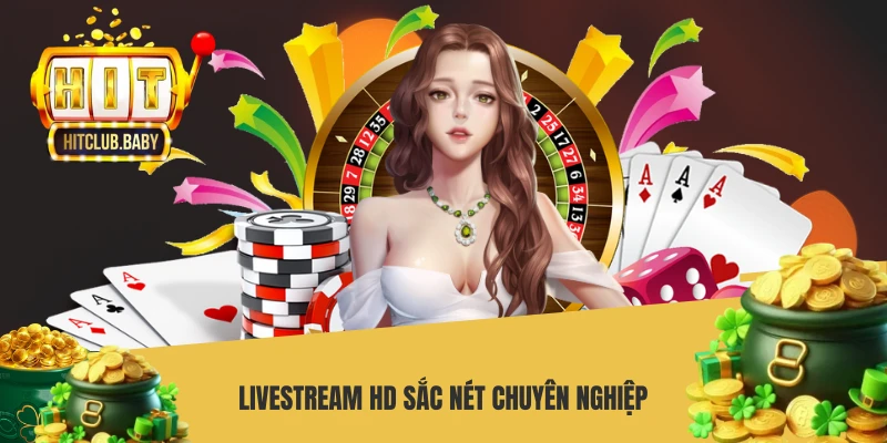 Livestream HD sắc nét chuyên nghiệp