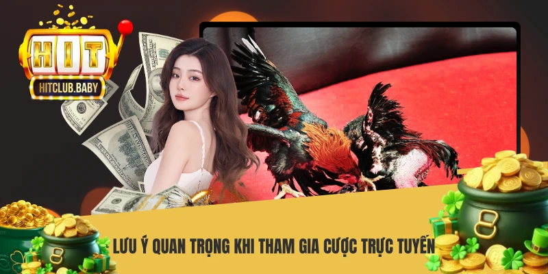 Lưu ý quan trọng khi tham gia cược trực tuyến