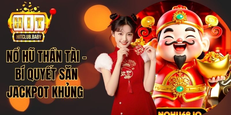 Nổ hũ Thần Tài