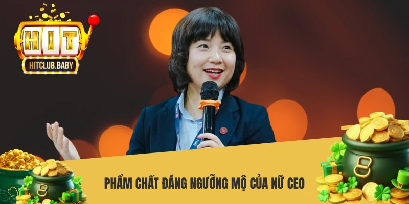 Phẩm chất đáng ngưỡng mộ của nữ CEO