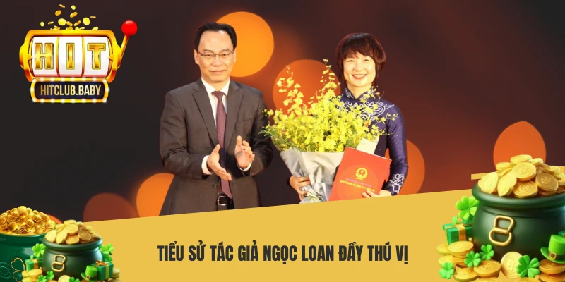 Tiểu sử tác giả Ngọc Loan đầy thú vị