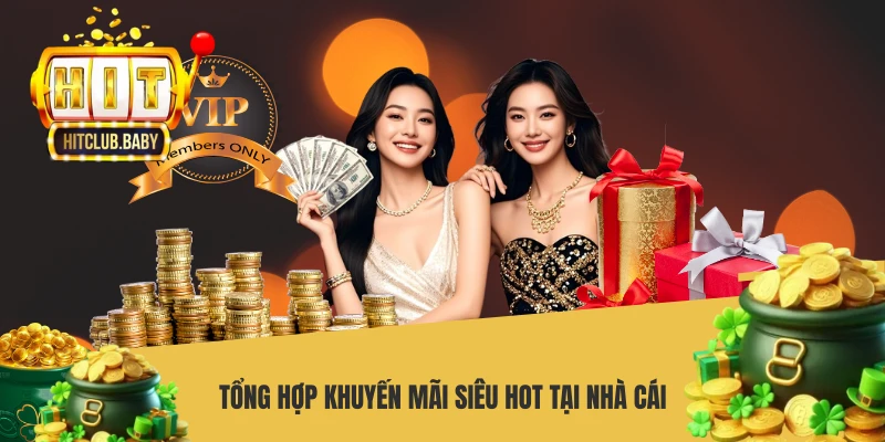 Tổng hợp khuyến mãi siêu HOT tại cổng game